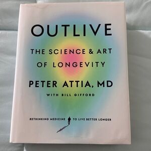 Outlive: The Science and Art of Longevity Book  Hardcover Peter Attia MD